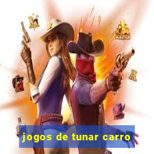 jogos de tunar carro